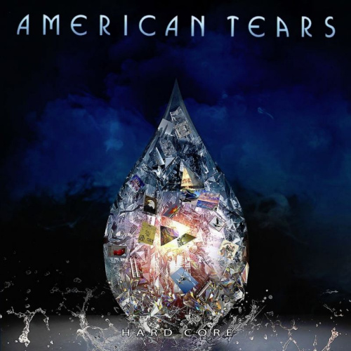 AMERICAN TEARS - HARD COREAMERICAN TEARS - HARD CORE.jpg